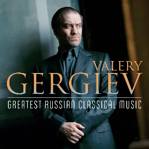 Pochette de Greatest Russian Classical Music de Valery Gergiev