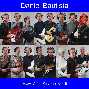 Pochette de Home Video Sessions Vol. 5 de Daniel Bautista