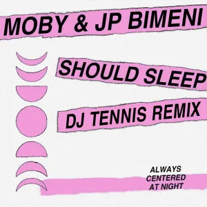 Pochette de should sleep (DJ Tennis Remix) [feat. DJ Tennis] de Moby