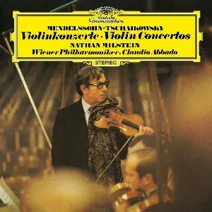 Pochette de Mendelssohn, Tchaikovsky: Violin Concertos, Violin Recital de Nathan Milstein - Felix Mendelssohn - Claudio Abbado - Pyotr Ilyich Tchaikovsky - Wiener Philharmoniker