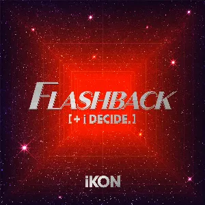 Pochette de FLASHBACK [+ i DECIDE.] de iKON