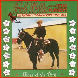 Pochette de Tiffany Transcriptions, Volume 8: More of the Best de Bob Wills and His Texas Playboys