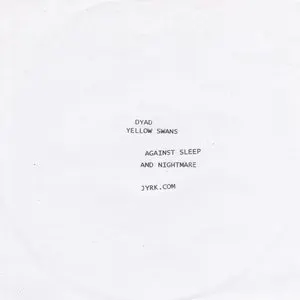 Pochette de Against Sleep and Nightmare de Yellow Swans