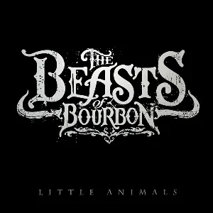 Pochette de Little Animals de Beasts of Bourbon