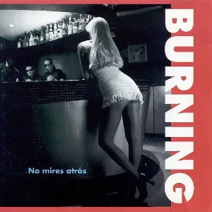 Pochette de No mires atrás de Burning