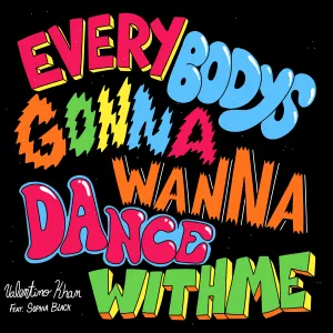 Pochette de everybodysgonnawannadancewithme de Valentino Khan