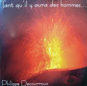 Pochette de Tant qu'il y aura des hommes... de Philippe Decourroux