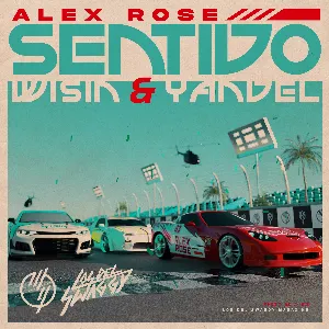 Pochette de Sentido de Wisin & Yandel - Alex Rose