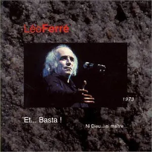 Pochette Léo Ferré, avec le temps... Volume 1: Et... Basta !, 1973