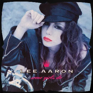 Pochette de Some Girls Do de Lee Aaron