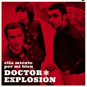 Pochette de Ella miente (Por mi bien) de Doctor Explosión