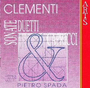 Pochette de Sonate, duetti & capricci: Complete Edition, Volume 11 de Muzio Clementi - Pietro Spada