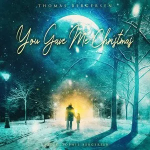 Pochette de You Gave Me Christmas de Thomas Bergersen