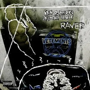 Pochette de Raver de Destroy Lonely