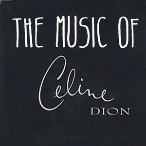 Pochette The Music of Celine Dion