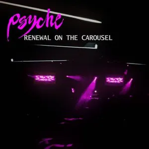 Pochette de Renewal On The Carousel de Psyche