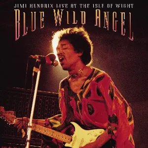 Pochette Blue Wild Angel: Live at the Isle of Wight
