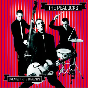 Pochette de Greatest Hits & Misses de The Peacocks