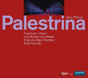 Pochette de Palestrina (Chor der Oper Frankfurt & Frankfurter Opern- und Museumsorchester feat. conductor: Kirill Petrenko) de Hans Pfitzner