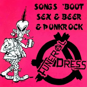 Pochette de Songs 'bout Sex and Beer and Punkrock de Funeral Dress