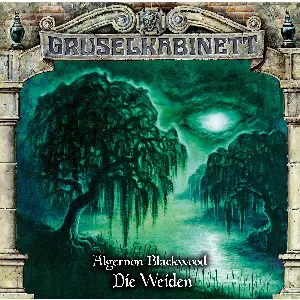 Pochette de Gruselkabinett 187: Die Weiden de Marc Gruppe