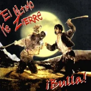 Pochette de ¡Bulla! de El Último ke Zierre