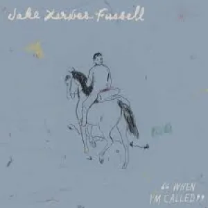 Pochette de When I'm Called de Jake Xerxes Fussell