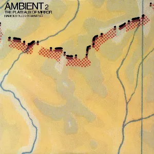 Pochette Ambient 2: The Plateaux of Mirror