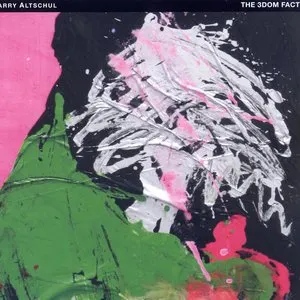 Pochette de The 3dom Factor de Barry Altschul