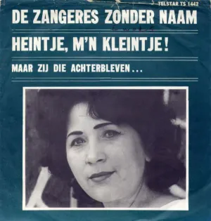 Pochette de Heintje, m’n kleintje! / Maar zij die achterbleven… de Zangeres Zonder Naam