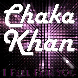Pochette de I Feel For You de Chaka Khan