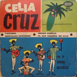 Pochette de Facundo / Nostalgia habanero / Noche criolla / El que siembra su maíz de La Sonora Matancera - Celia Cruz