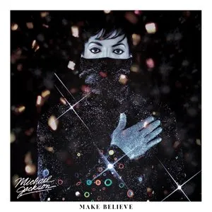 Pochette de Make Believe de Michael Jackson