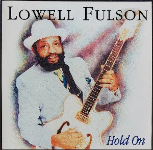 Pochette de Hold On de Lowell Fulson