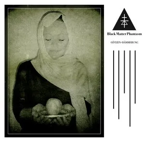 Pochette de Götzen-Dämmerung de Black Matter Phantasm