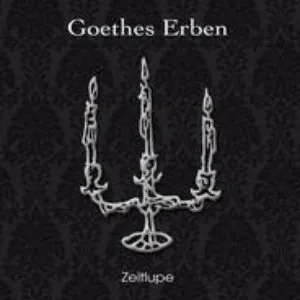Pochette de Zeitlupe de Goethes Erben