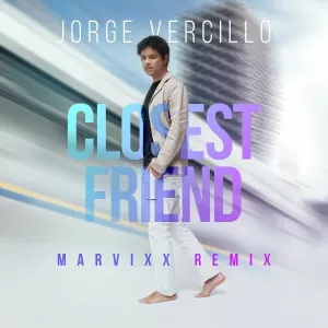 Pochette de Closest Friend (Remix) de Jorge Vercillo