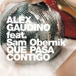 Pochette de Qué Pasa Contigo de Alex Gaudino