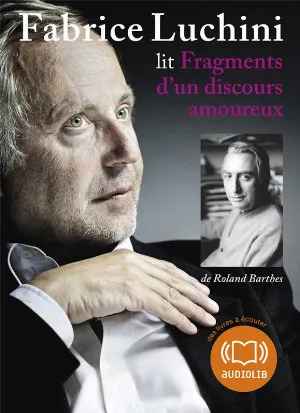 Pochette de Fragments d'un discours amoureux de Fabrice Luchini