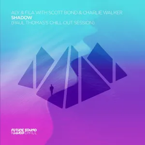 Pochette de Shadow (Paul Thomas's Chill Out Session) de Aly & Fila