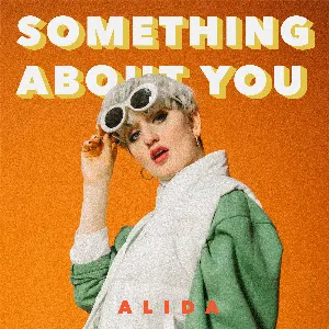 Pochette de Something About You de Alida