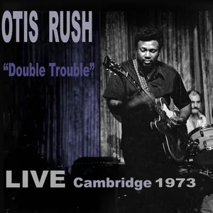 Pochette Double Trouble: Live Cambridge 1973
