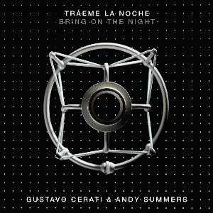 Pochette Tráeme la Noche (Bring on the Night) (with Andy Summers)
