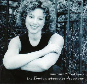 Pochette Murmurs CD Volume 7: The London Acoustic Sessions