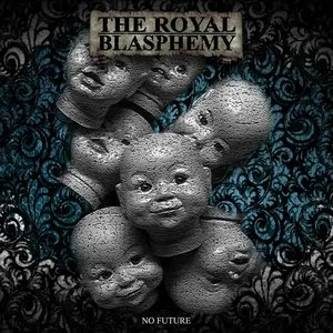 Pochette de No Future de The Royal Blasphemy