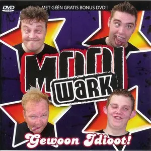 Pochette de Gewoon idioot de Mooi Wark