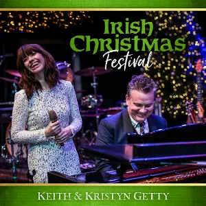 Pochette de Irish Christmas Festival de Keith & Kristyn Getty