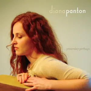 Pochette de … Yesterday Perhaps de Diana Panton