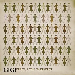 Pochette de Peace, Love 'N Respect de GIGI