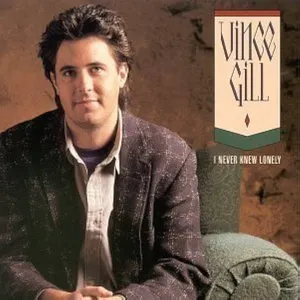 Pochette de I Never Knew Lonely de Vince Gill
